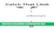 Ebook Catch That Look: Living, Laughing   Loving Despite Triple-Negative Breast Cancer Free Online