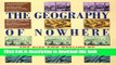 Ebook Geography Of Nowhere: The Rise And Decline of America s Man-Made Landscape Free Online