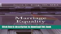 Ebook Marriage Equality: A review of the long road to Marriage Equality in America Full Online