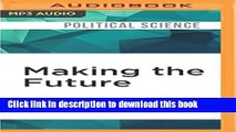 Books Making the Future: Occupations, Interventions, Empire and Resistance Free Online