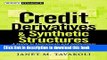 Ebook Credit Derivatives and Synthetic Structures: A Guide to Instruments and Applications Free