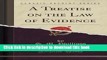 Ebook A Treatise on the Law of Evidence (Classic Reprint) Full Online