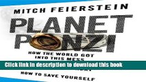 Ebook Planet Ponzi: How the World Got Into This Mess, What Happens Next, How to Save Yourself Free