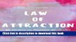 Books Law Of Attraction : 5O Secrets To Manifest Abundance And Quit Living In Scarcity! Full