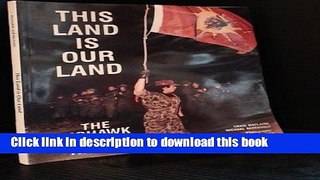 Books This land is our land: The Mohawk revolt at Oka Full Online