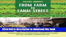 [Read PDF] From Farm to Canal Street: Chinatown s Alternative Food Network in the Global