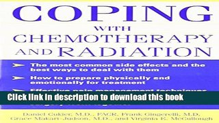 Ebook Coping With Chemotherapy and Radiation Therapy: Everything You Need to Know Full Online