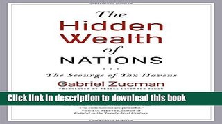 Ebook The Hidden Wealth of Nations: The Scourge of Tax Havens Free Online