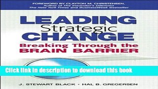 Books Leading Strategic Change: Breaking Through the Brain Barrier Free Online