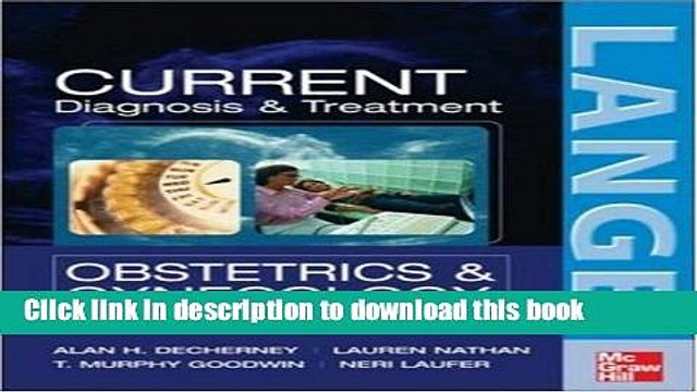 [Read PDF] CURRENT Diagnosis Treatment Obstetrics Gynecology, Tenth Edition (LANGE CURRENT