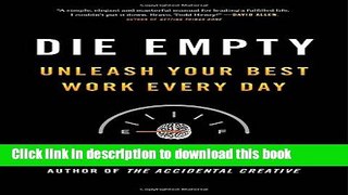 Books Die Empty: Unleash Your Best Work Every Day Full Online