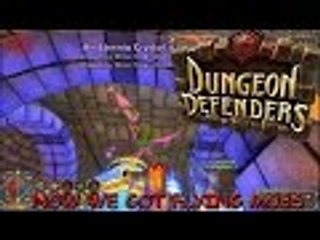 Dungeon Defenders #3 w/ Candy Sith and Diamond Deb - Now We Got Flying Mobs!