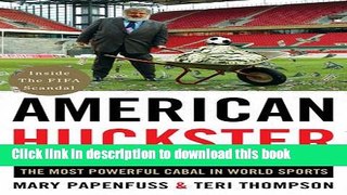 Books American Huckster: How Chuck Blazer Got Rich From-and Sold Out-the Most Powerful Cabal in