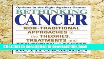 Books Rethinking Cancer: Non-Traditional Approaches to the Theories, Treatments and Preventions of