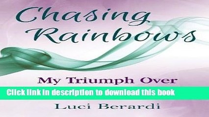 Books Chasing Rainbows, My Triumph Over Ovarian Cancer Free Online