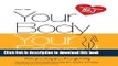 [Read PDF] Your Body, Your Friend: The Answer to Permanently Becoming Slim, Healthy, and Happy