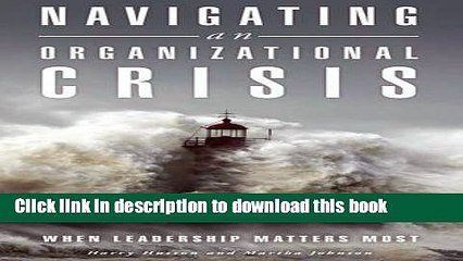 Ebook Navigating an Organizational Crisis: When Leadership Matters Most Free Online