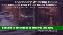 [Read PDF] Legendary Watering Holes: The Saloons that Made Texas Famous (Clayton Wheat Williams