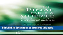 Books El final de la muerte: Las enseÃ±anzas profundas de Un curso de milagros (Spanish Edition)