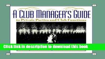 [Read PDF] A Club Manager s Guide to Private Parties and Club Functions Download Free