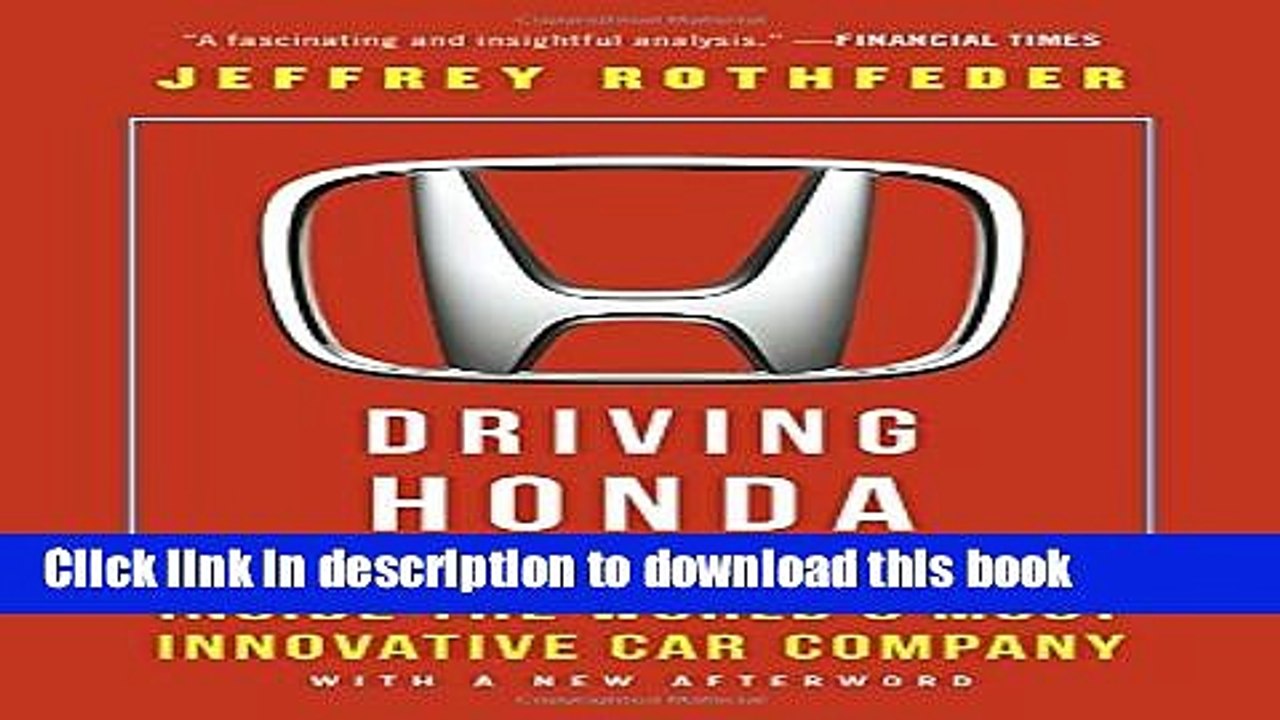 [Read PDF] Driving Honda: Inside the World s Most Innovative Car Company Ebook Free