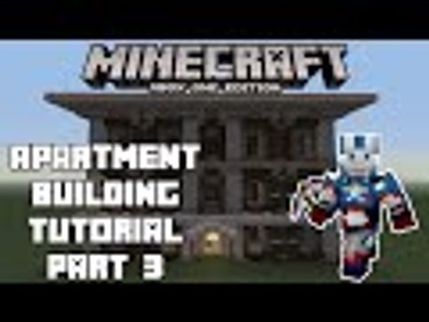 Minecraft Xbox One: Apartment Building Tutorial - Part 3 (Xbox,Ps,PC,PE)