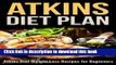 [Read PDF] Atkins Diet Plan: Atkins Diet Weight Loss Recipes for Beginners Download Online