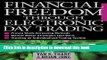 Ebook Financial Freedom Through Electronic Day Trading Full Download