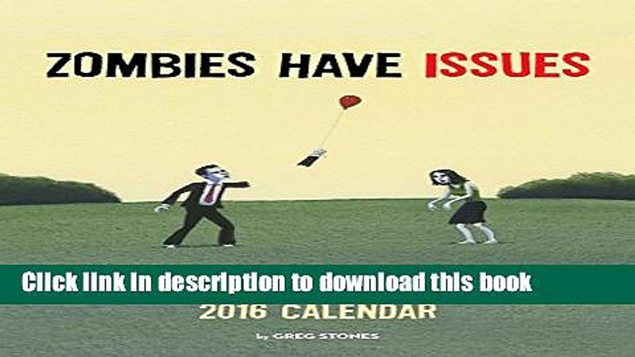 Books Zombies Have Issues 2016 Wall Calendar Full Download