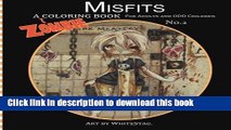 Ebook Misfits A Zombie Coloring Book for Adults and Odd Children Art by White Stag (Volume 2) Full