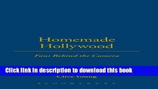 PDF  Homemade Hollywood: Fans Behind the Camera  Free Books