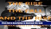 Ebook The Rise, The Fall, and The Rise Free Online