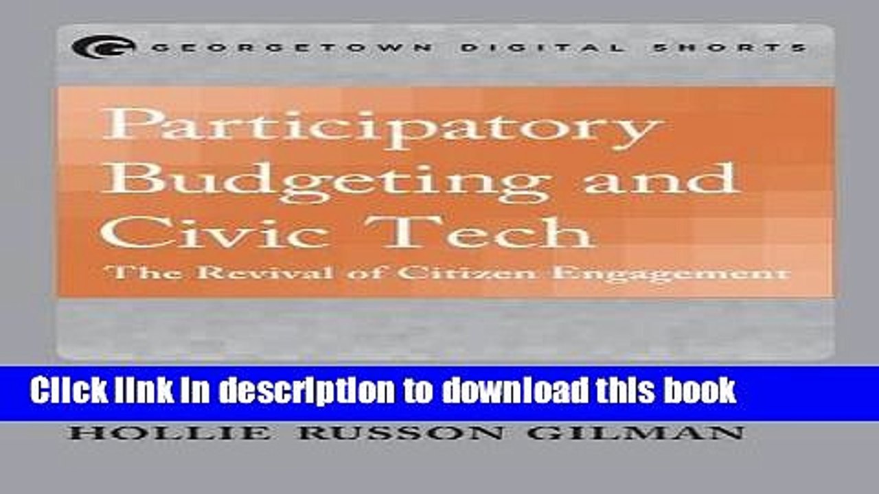 Ebook Participatory Budgeting and Civic Tech: The Revival of Citizen Engagement (Georgetown