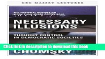 [Read PDF] Necessary Illusions: Thought Control in Democratic Societies (CBC Massey Lectures)