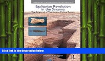 FREE DOWNLOAD  Egalitarian Revolution in the Savanna: The Origins of a West African Political