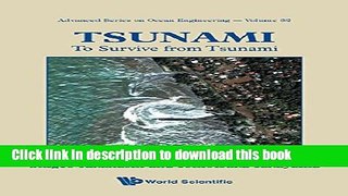 Books Tsunami: To Survive from Tsunami (Advanced Series on Ocean Engineering) (Advanced Series on