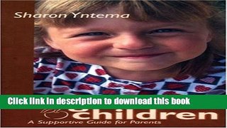 [Read PDF] Vegetarian Children: A Supportive Guide for Parents Download Free