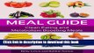 [Read PDF] Meal Guide: Clean Eating and Metabolism Boosting Meals Download Online