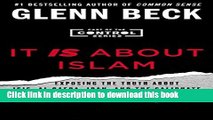 [Read PDF] It IS About Islam: Exposing the Truth About ISIS, Al Qaeda, Iran, and the Caliphate