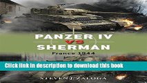 Download Panzer IV vs Sherman: France 1944 (Duel) PDF Online