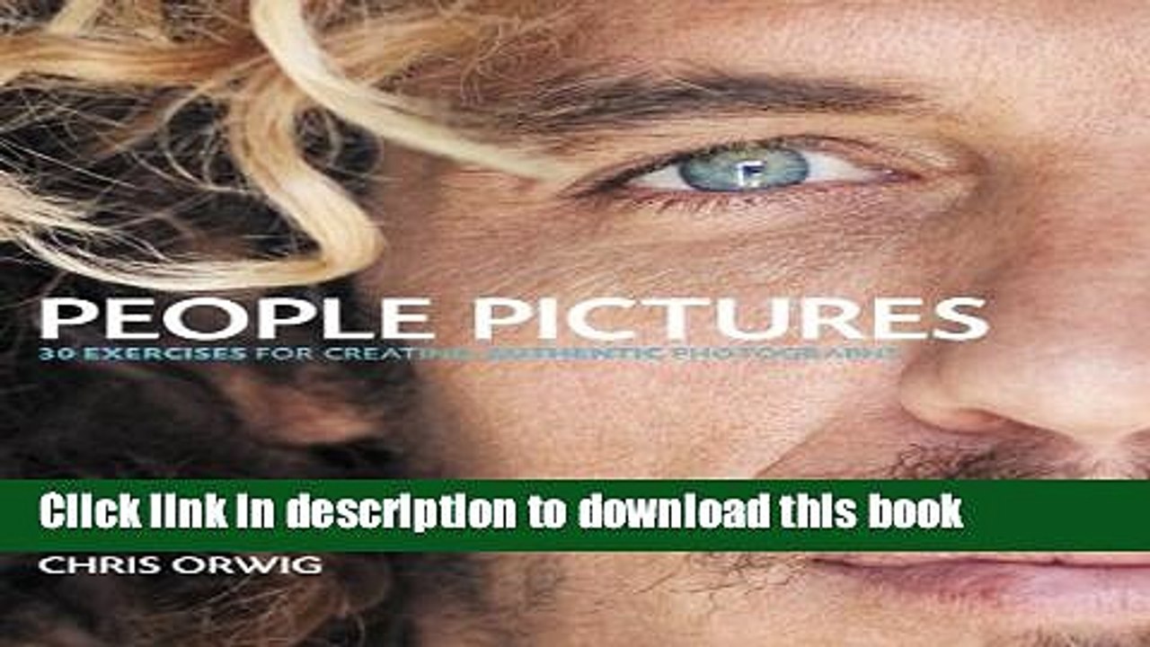 Read People Pictures: 30 Exercises for Creating Authentic Photographs Ebook Free