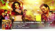 Aankh Pe Chashma Daal Ke Audio Song | BABUJI EK TICKET BAMBAI