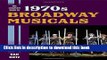 Ebook The Complete Book of 1970s Broadway Musicals Free Online