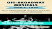 Ebook Off-Broadway Musicals since 1919: From Greenwich Village Follies to The Toxic Avenger Free