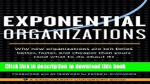 [Read PDF] Exponential Organizations: Why new organizations are ten times better, faster, and