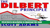 Ebook Dilbert Principle, The: A Cubicle s-Eye View of Bosses, Meetings, Management Fads   Other