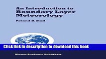 Books An Introduction to Boundary Layer Meteorology (Atmospheric Sciences Library) Full Online