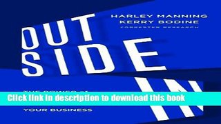 Ebook Outside In: The Power of Putting Customers at the Center of Your Business Free Online KOMP