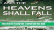 Books And the Heavens Shall Fall Full Online