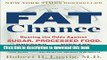 Books Fat Chance: Beating the Odds Against Sugar, Processed Food, Obesity, and Disease Free Online